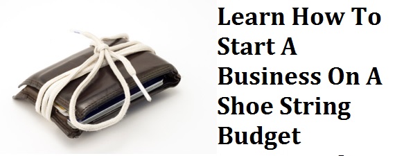 Start a New Business on a shoe string